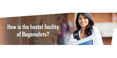 How is the hostel facility of bogomolets?