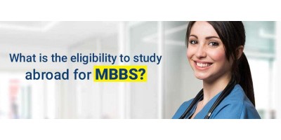 What is the eligibility to study abroad for MBBS ?