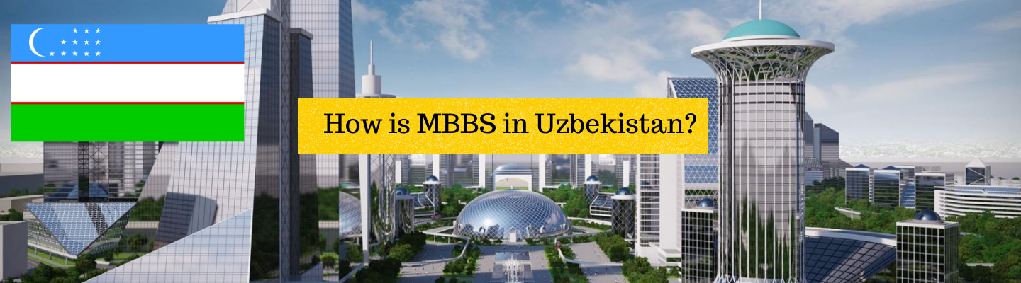 1440px x 400px - How is MBBS in Uzbekistan?